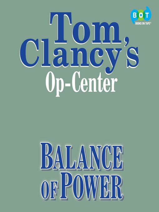 Title details for Balance of Power by Tom Clancy - Wait list